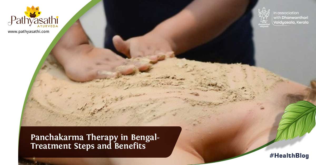 Panchakarma Therapy in Bengal– Treatment Steps and Benefits