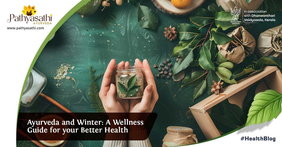Read more about the article Ayurveda and Winter: A Wellness Guide for your Better Health